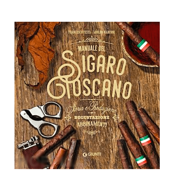 Giunti Libri Manuale del sigaro Toscano Giunti Editore